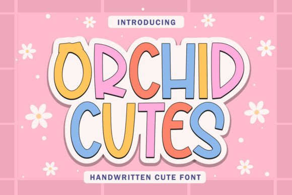 Orchid Cutes: A Display Font That Brightens Any Web Design
