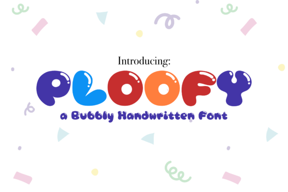 Ploofy: The Playful Display Font That Makes Your Campaign Message Stick