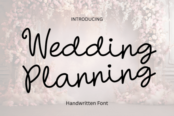 Wedding Planning Font: A Business Tool for Authentic Branding